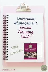 Give Your Lesson Plans A Reboot Effective Lesson Planning Doesn T Always Come Naturally Nor Does G Classroom Management Classroom Lessons Teaching Philosophy