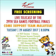 Bringing you the next level of cinematic experience. Tgv Cinemas Free Live Screening Of Sea Games Football Finals 8pm 29 August 2017 Harga Runtuh Durian Runtuh