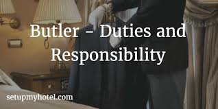 Butler Duties And Responsibility Butler In A Hotel Butler Job Tasks Hotel Jobs Butler Job Description