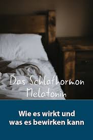 Melatonin Das Naturliche Schlafmittel Schlafmittel Naturliche Schlafmittel Schlafen
