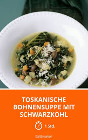 Toskanische Bohnensuppe Mit Schwarzkohl Rezept Schwarzkohl Rezept Schwarzkohl Bohnensuppe