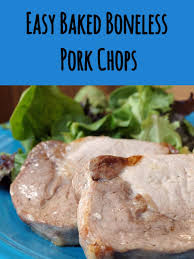 Spray lightly with olive oil. Easy Baked Boneless Pork Chops Delishably