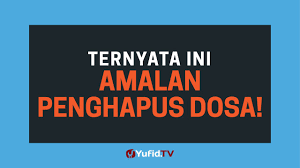 Check spelling or type a new query. Amalan Penghapus Dosa Amalan Pelebur Dosa Yang Jarang Dilakukan Manusia Poster Dakwah Yufid Tv Youtube
