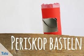 Flugzeug, rakete, auto, segelboot, puppenhaus, kasperltheater, kinderküche und viele andere tolle projekte. Periskop Basteln Aus Pappe Anleitung Zum Bauen Talu De