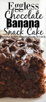 Eggless Chocolate Banana Monkey Snack Cake Banana Snack Cake Snack Cake Chocolate Snack Cake