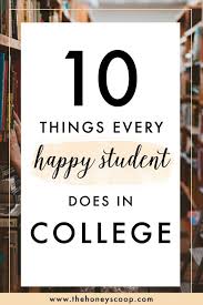 10 Things Every Happy College Student Does Showit Blog College Motivation Freshman College Scholarships For College