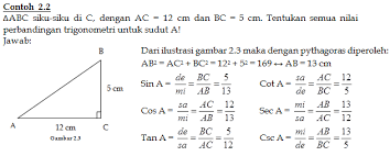Untuk perbandingan trigonometri berikut, nyatakanlah dalam perbandingan trigonometri sudut komplemennya sin 20° tan 40° cos 53° jawab : Contoh Soal Cerita Perbandingan Trigonometri Rismax