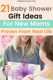 21 Proven Baby Shower Gifts From Real Life In 2020 Unique Baby Shower Gifts Baby Shower Gifts Virtual Baby Shower Ideas