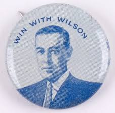 Vintage Woodrow Wilson Campaign Pin