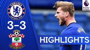 Chelsea 3 3 Southampton Werner Scores A Brace At The Bridge Premier League Highlights Youtube