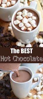 The Best Homemade Hot Chocolate Leigh Hotchocalate In 2020 Best Hot Chocolate Recipes Hot Chocolate Recipe Homemade Creamy Hot Chocolate Recipe