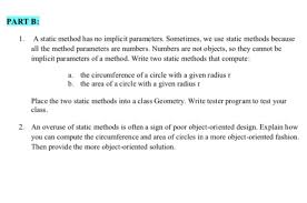 I felt using static methods is better if you just want to operate on the entities. Solved Part B 1 A Static Method Has No Implicit Paramet Chegg Com