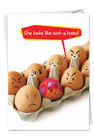 Now that we truly understand the meaning of easter, we should be not only be thankful and rejoice in what we have but also wish the same blessings to. Easter Egg Hussy Humorous Card