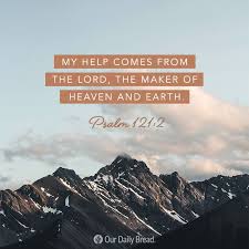 January 11 2021 Lift Up Your Eyes Glenn Packiam My Help Comes From The Lord The Maker Of Heaven And Earth Psalm 121 2 Psa In 2021 Psalm 121 Heaven On Earth Psalms