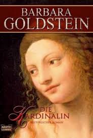 Die Kardinälin: Historischer Roman (Allgemeine Reihe. Bastei Lübbe  Taschenbücher) : Goldstein, Barbara: Amazon.ca: Books