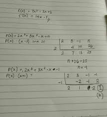 Apabila materi ini berguna, bagikan ke teman atau rekan kamu supaya. Diketahui Polinomial P X 2x 3x X N Jika P X Dibagi X 2 Bersisa 25 P X Dibagi X 1 Brainly Co Id