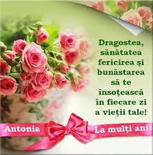La Mulţi Ani Antonia 17 Ianuarie Felicitări Urări Mesaje Facebook