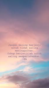 Wall Paper Tumblr Quotes Indonesia 63 Ideas Kutipan Persahabatan Terbaik Teks Romantis Motivasi