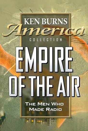 PBS Distribution | Empire of the Air: The Men Who Made Radio: A Film by Ken  Burns
