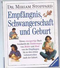 Dezember 1854 erklärte dogma der unbefleckten empfängnis mariens eine lange vorgeschichte. Empfangnis Schwangerschaft Und Geburt Stoppard Miriam Amazon De Bucher