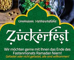 Zuckerfest — das ramadanfest oder ʿīdu l fitr (arabisch ‏عيد الفطر‎, dmg ʿīdu l fiṭr, „fest des fastenbrechens, türk. Zuckerfest Staaken Info