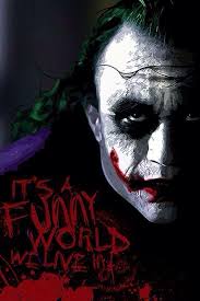 It S A Funny World We Live In Joker Art Joker Heath Joker And Harley
