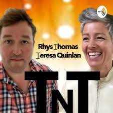T@T 2.0: Episode 98 with Teresa Quinlan and Rhys Thomas