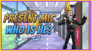 This includes present mic, who is a sprightly 30 years old in the first few episodes of my hero academia. Present Mic Explained My Hero Academia Deep Dive Youtube