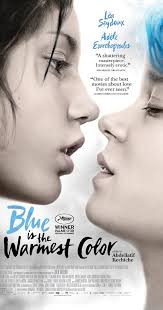 Blue Is The Warmest Color 2013 Blue Is The Warmest Colour Good Movies Warm Colors