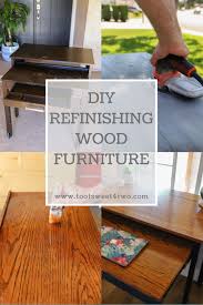 Refinishing Wood Furniture Diy Learn From Our Mistakes Ts4t In 2020 Wood Furniture Diy Refinish Wood Furniture Wood Furniture