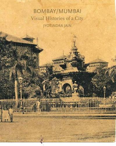 PDF) Bombay/Mumbai: Visual Histories of a City