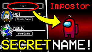 Secret Name To Get Imposter Every Time In Among Us How To Become Imposter In Among Us Youtube