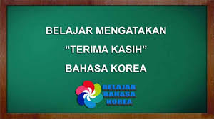 Semua kesalahanku kamu hadapi dengan sabar, segala keputusan yang aku ambil kamu. Cara Mengucapkan Terimakasih Dalam Bahasa Korea Belajarbahasakorea Net