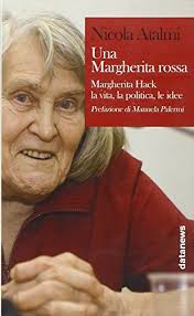 Anche se avrei preferito molto restarmene in casa a leggere, la sera mi imponevo di uscire per andare a vedere i varietà, solo per ribadire la mia libertà. (continua)(continua a leggere) margherita hack. Scaricare Una Margherita Rossa Margherita Hack La Vita La Politica Le Idee Pdf Gratis Come Scaricare Libri Pdf Gratis
