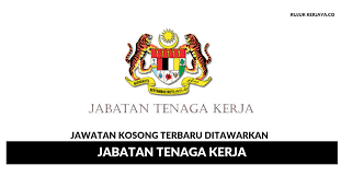 Jawatan Kosong Terkini Jabatan Tenaga Kerja Kerja Kosong Kerajaan Swasta