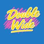 Double Wide