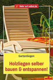 Gartenliege Selber Bauen Selbst De Gartenliege Gartenliege Selber Bauen Gartenliege Holz