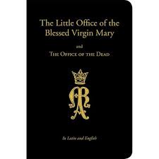 Little Office Of The Blessed Virgin Mary Blessed Virgin Blessed Virgin Mary Virgin Mary