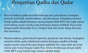 Pengertian qada dan qadar para ulama mempunyai pandangan yang berbeda di dalam memberikan arti qada dan qadar. Arti Qada Dan Qadar Penjelasan