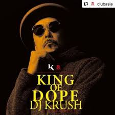 DJ KRUSH”「KING OF DOPE」club asia 27周年イベント ブース出展 2023年3月21日