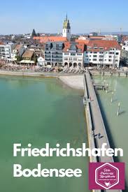 Friedrichshafen Mit Kindern Bodensee Urlaub Ausflug Urlaub