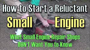get quote call now get directions. How To Start A Reluctant Small Engine What Repair Shops Don T Want You To Know Youtube