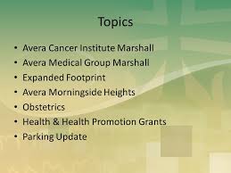 Avera Marshall Bi Annual Update August Topics Avera Cancer Institute Marshall Avera Medical Group Marshall Expanded Footprint Avera Morningside Ppt Download