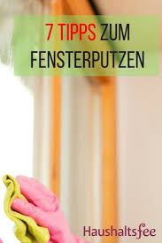 Tolle Tipps Zum Streifenfreien Fensterputzen Fenster Putzen Tipps Fenster Putzen Tipps