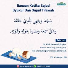 Sujud ini bisa dikerjakan di dua tempat, baik ketika sholat maupun diluar sholat seperti membaca atau mendengar bacaan ayat. Sujud Tilawah Bacaan
