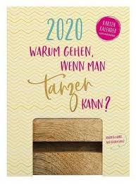 Warum Gehen Wenn Man Tanzen Kann 2020 Kalender Portofrei Bestellen