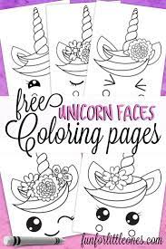 Unicorn Faces Coloring Pages For Kids Fun For Little Ones Unicorn Coloring Pages Coloring Pages For Kids Free Printable Coloring Pages