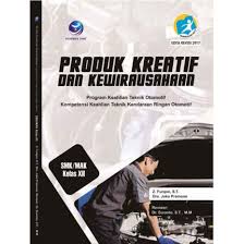 Buku teks teks pelaj pelajara aran n yang yang rele relevan van e. Buku Produk Kreatif Dan Kewirausahaan Program Keahlian Teknik Otomotif Smk Mak Kelas Xii Shopee Indonesia