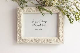 Do Small Things With Great Love Mother Teresa Calligraphy By Olive Branch And Co Great Love Olive Branch Hand Lettering