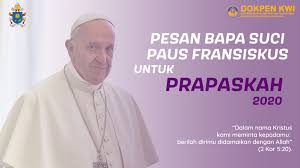 Ketika ia dicaci maki, ia tidak membalas dengan mencaci maki; Pesan Bapa Suci Paus Fransiskus Untuk Prapaskah 2020 Departemen Dokumentasi Dan Penerangan Kwi